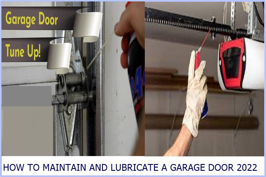 HOW TO MAINTAIN AND LUBRICATE A GARAGE DOOR 2022
