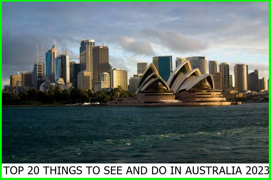 TOP 20 THINGS TO SEE AND DO IN AUSTRALIA 2023