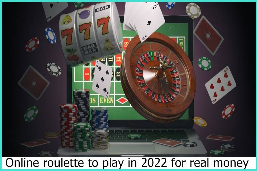 Online roulette to play in 2022 for real money