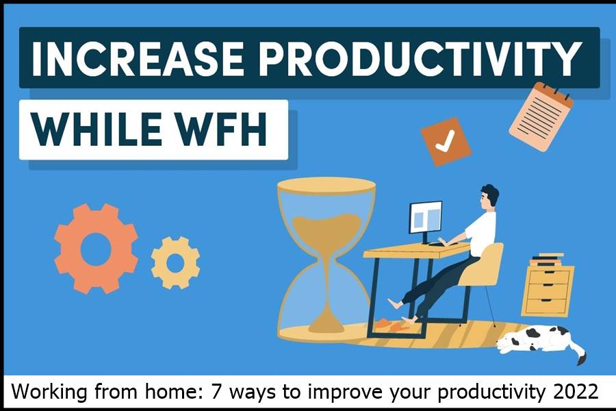 Working from home ways to improve your productivity
