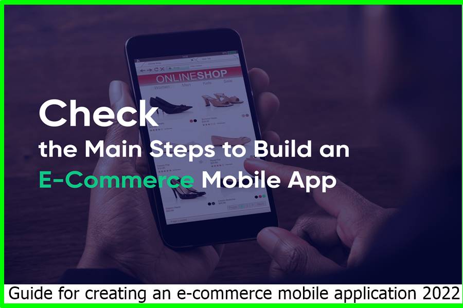 Guide for creating an e-commerce mobile application 2022