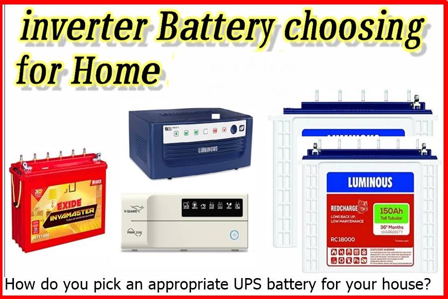 How do you pick an appropriate UPS battery for your house?