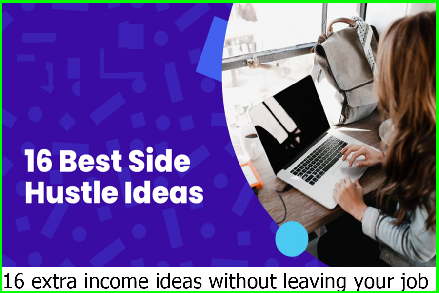 16 extra income ideas without leaving your job