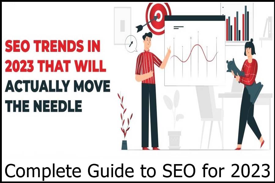 Complete Guide to SEO for 2023