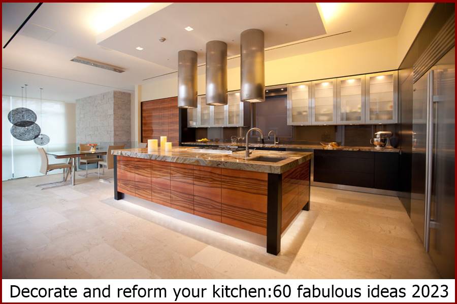 Decorate and reform your kitchen:60 fabulous ideas 2023