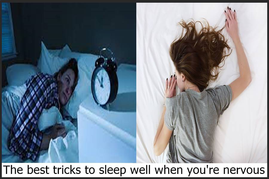 The best tricks to sleep well when you're nervous