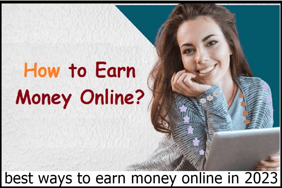 best ways to earn money online in 2023