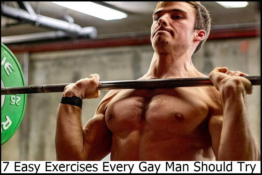 7 Easy Exercises Every Gay Man Should Try