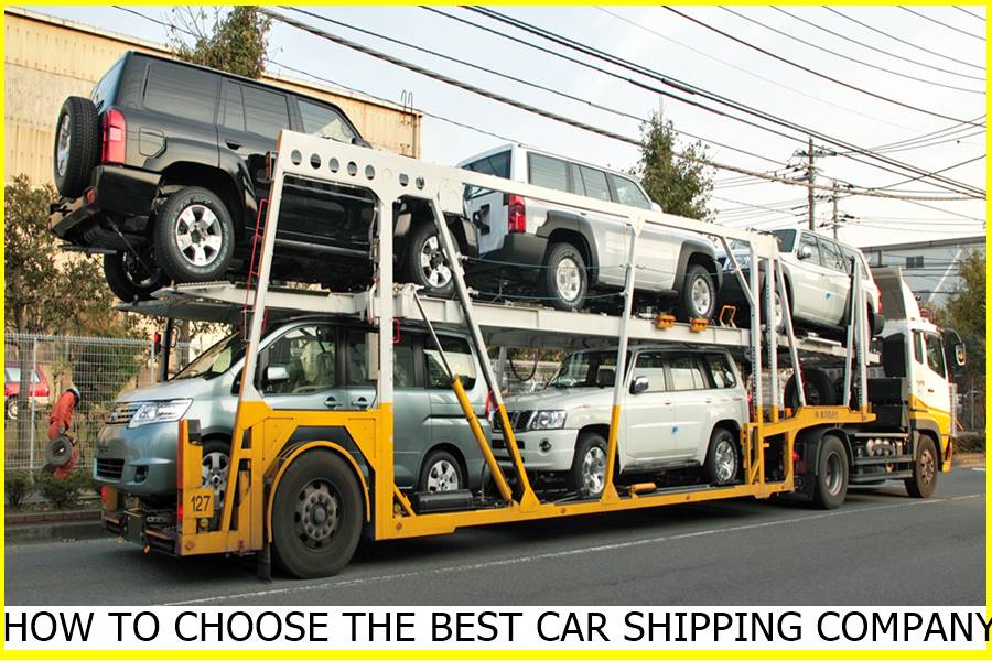 HOW TO CHOOSE THE BEST CAR SHIPPING COMPANY