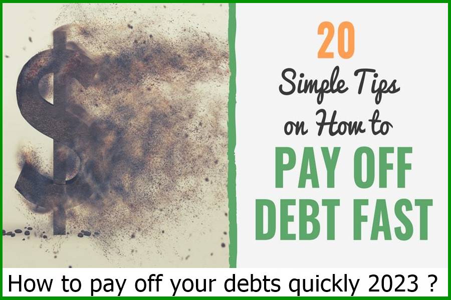 How to pay off your debts quickly 2023 ?