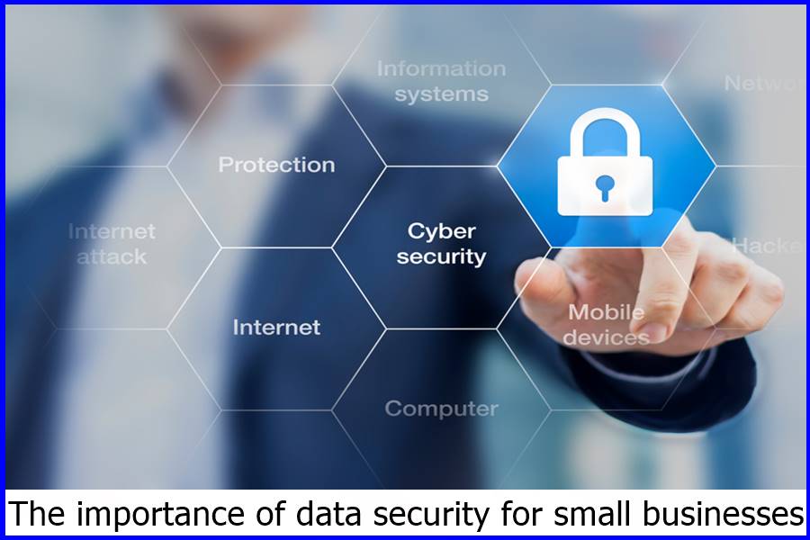 The importance of data security for small businesses