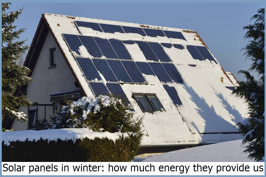 Solar panels in winter: how much energy they provide us