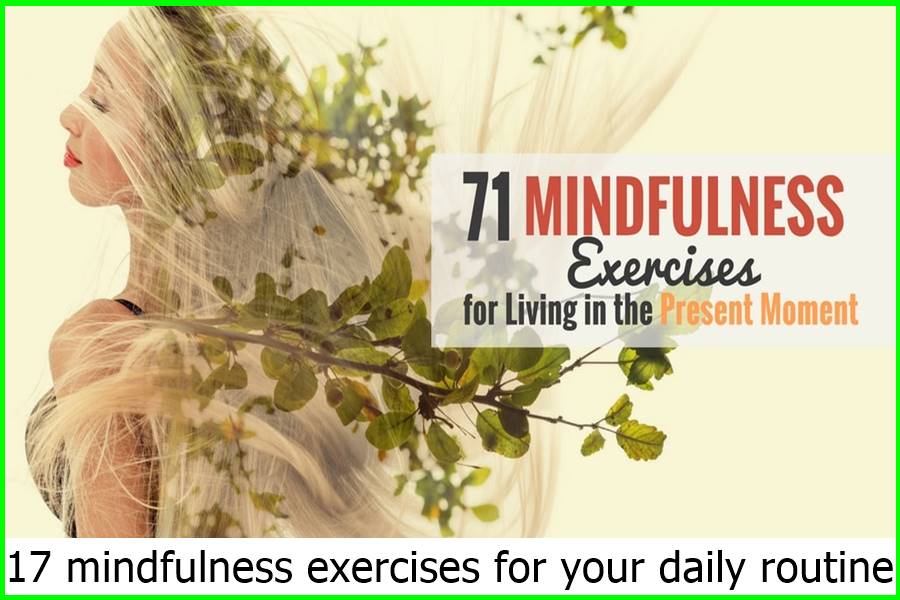 17 mindfulness exercises for your daily routine