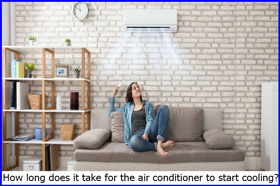 How long does it take for the air conditioner to start cooling