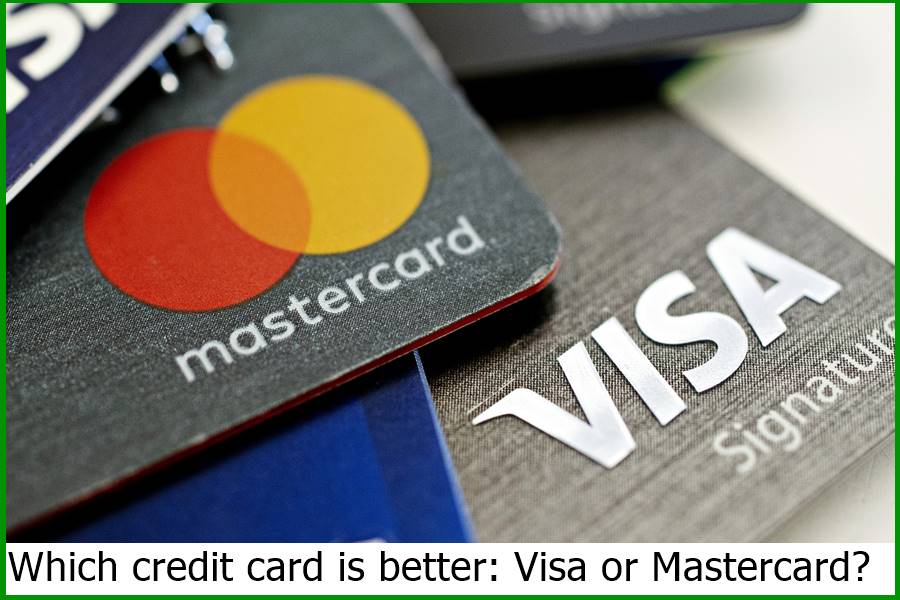 Which credit card is better: Visa or Mastercard?