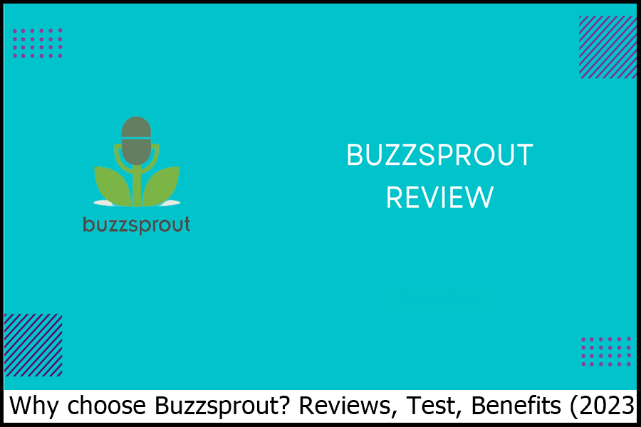 Why choose Buzzsprout Reviews Test Benefits (2023)