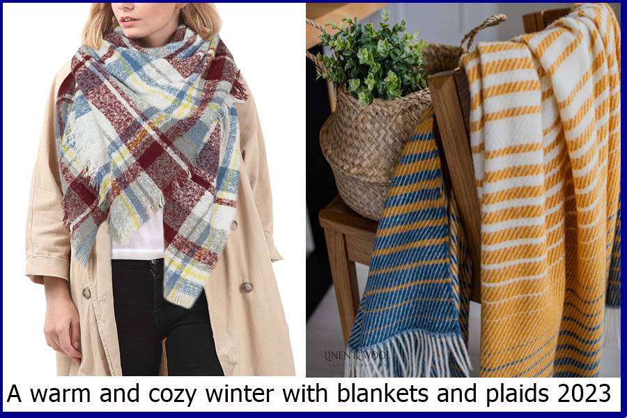 A warm and cozy winter with blankets and plaids 2023