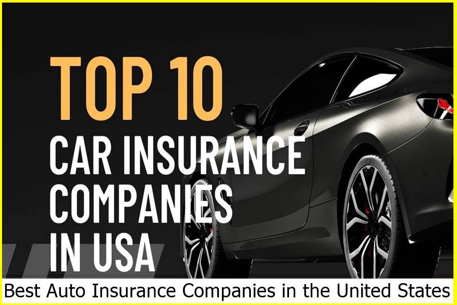 Best Auto Insurance Companies in the United States