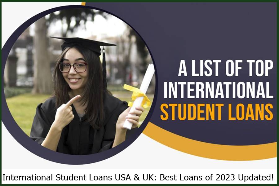International Student Loans USA & UK Best Loans of 2023 Updated