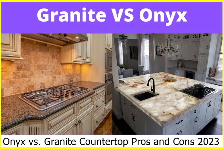 Onyx vs. Granite Countertop Pros and Cons 2023