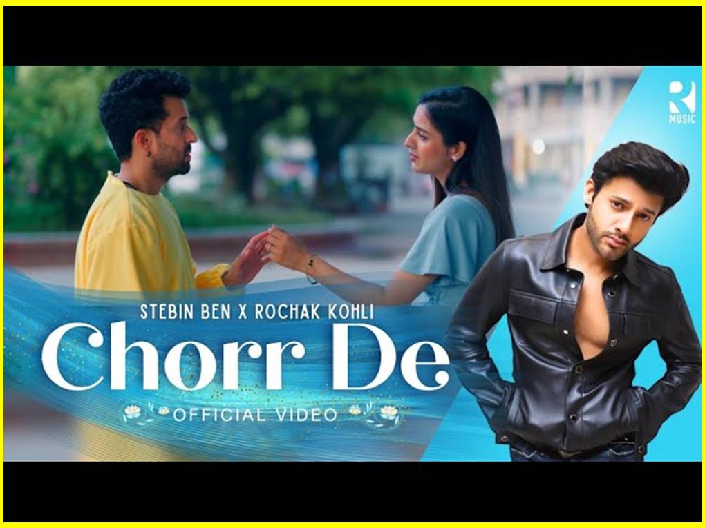 Chhod De Lyrics - Stebin Ben