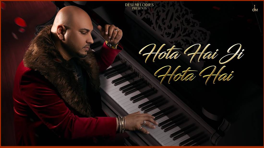 Hota Hai Ji Hota Hai song lyrics - B Praak
