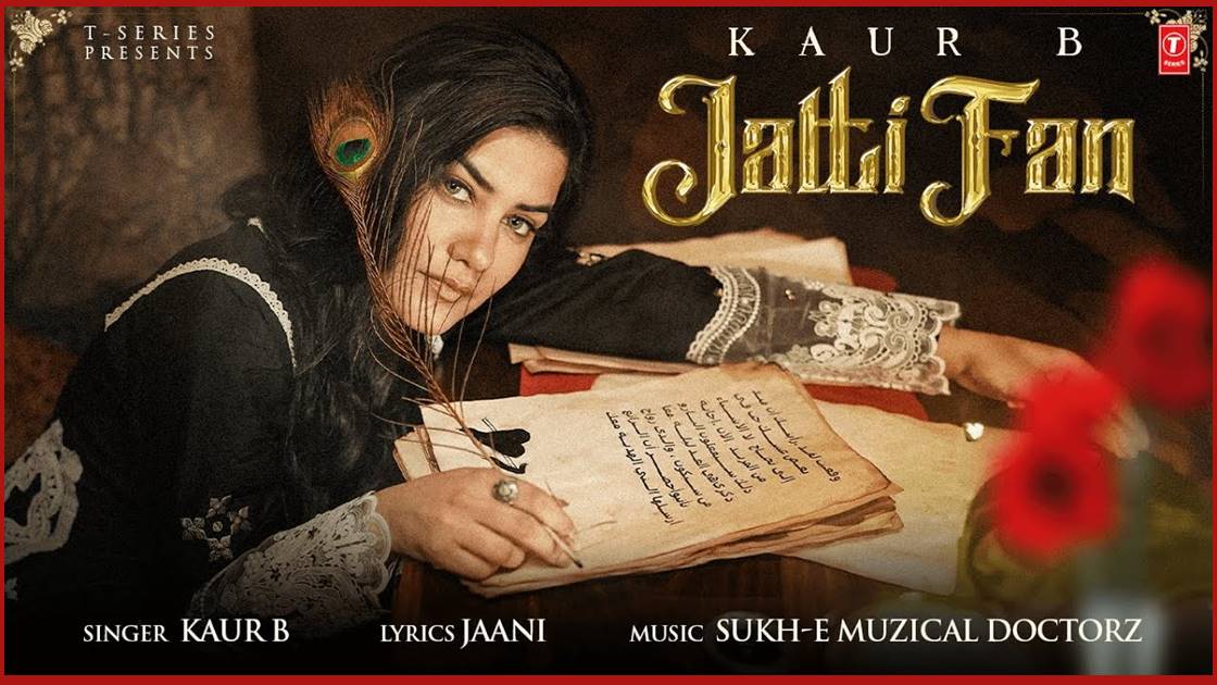 Jatti Fan Song lyrics - Kaur B