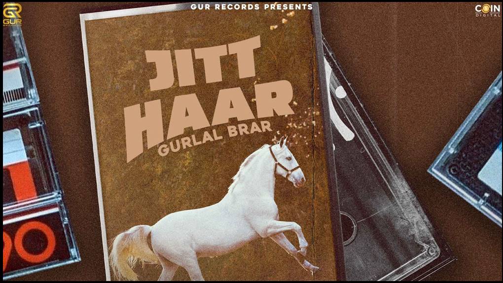 Jitt Haar song lyrics - Gurlal Brar