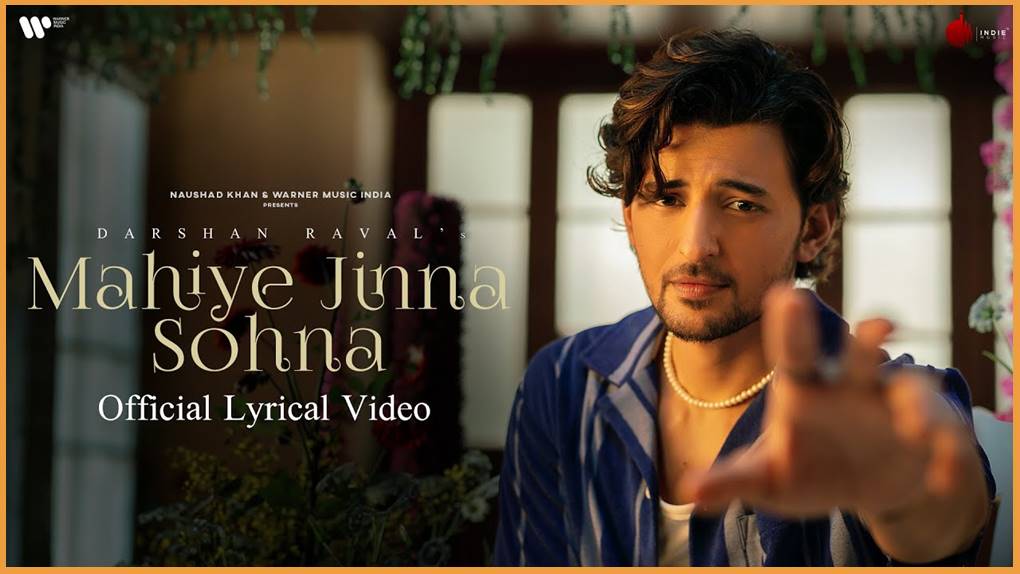 Mahiye Jinna Sohna Song lyrics : Darshan Raval