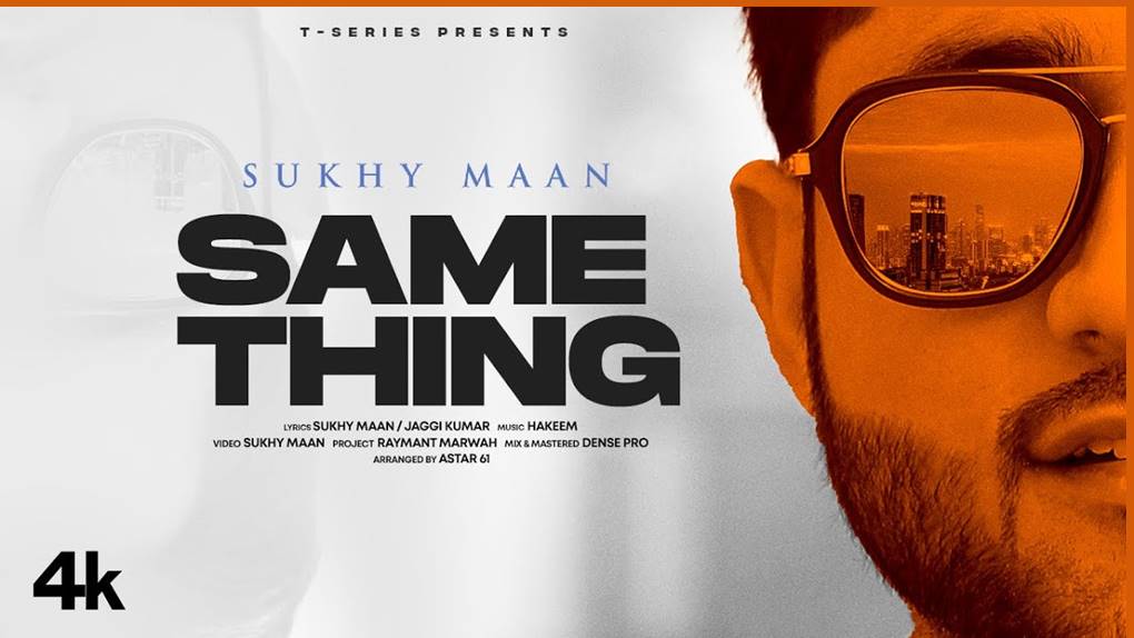 Same Thing Lyrics – Sukhy Maan