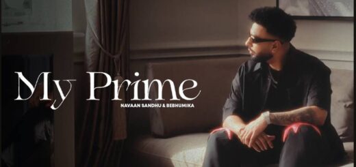My Prime song lyrics - Navaan Sandhu